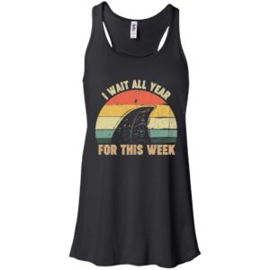 I Wait All Year For This Week Funny Shark Shirt image I Wait All Year For This Week Funny Shark Shirt