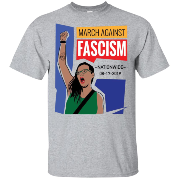 March Against Fascism Nationwide 08 17 2019 T Shirts