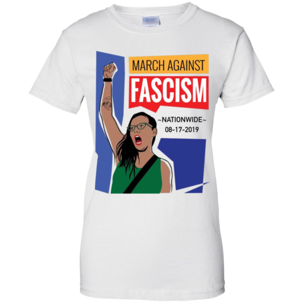 March Against Fascism Nationwide 08 17 2019 T Shirts