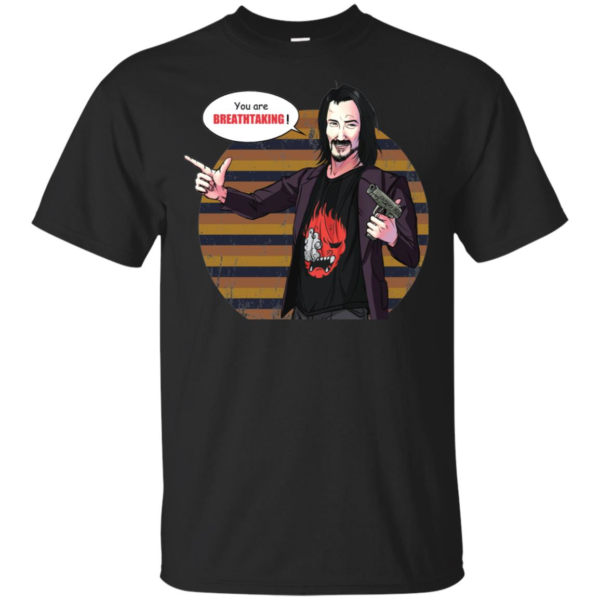 You're Breathtaking Men’s And Women’s T Shirts