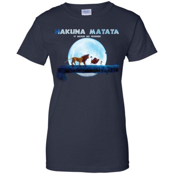 Hakuna Matata It Means No Worries Shirt