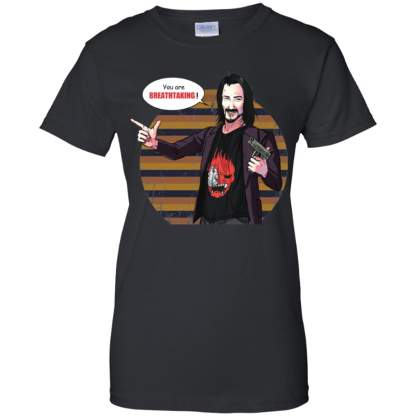 You're Breathtaking Men’s And Women’s T Shirts
