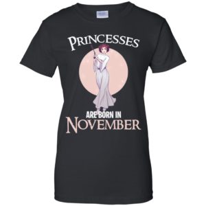 Leia Organa Princesses Are Born In November Shirt