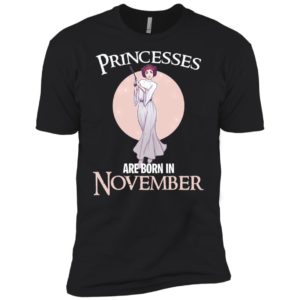 Leia Organa Princesses Are Born In November Shirt