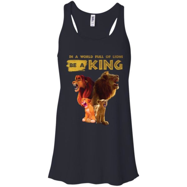 Disney Lion King In A World Full Of Lions Be A King Simba Shirt
