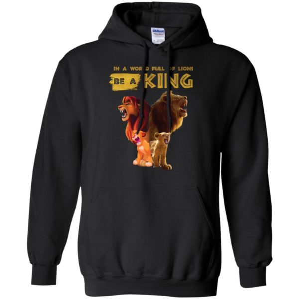 Disney Lion King In A World Full Of Lions Be A King Simba Shirt