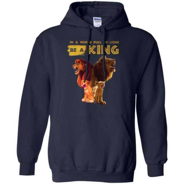 Disney Lion King In A World Full Of Lions Be A King Simba Shirt