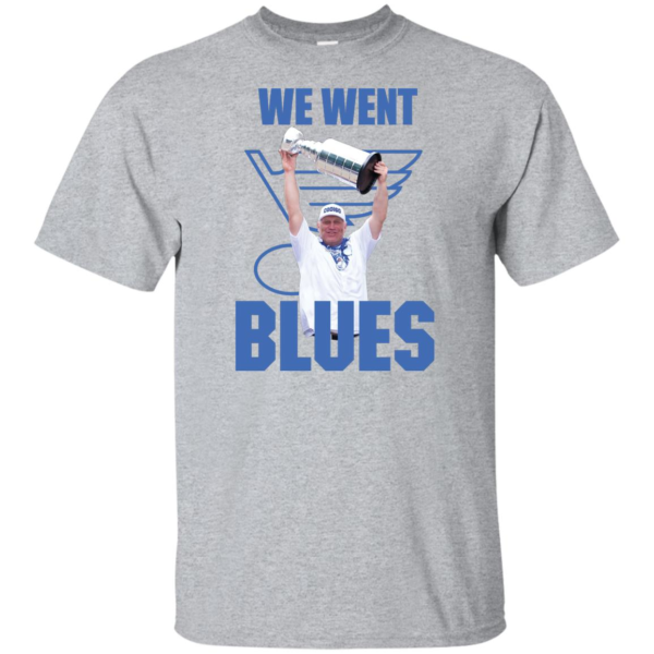 We Went Blues T Shirts