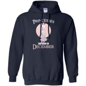 Leia Organa Princesses Are Born In December Shirt image Leia Organa Princesses Are Born In December Shirt
