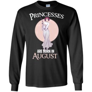 Leia Organa Princesses Are Born In August Shirt