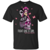 Fight Like a Girl Breast Cancer Awareness T-Shirts