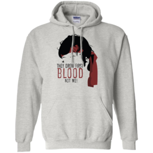 They Drew First Blood Not Me Long Sleeve T shirts, Hoodies