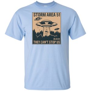 Storm Area 51 Alien UFO They Can't Stop Us T Shirts