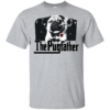 The Pugfather T-Shirts