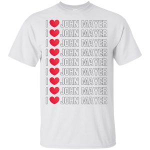 I Love John Mayer Shirt