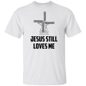 The Bachelorette Jesus Still Loves Me Windmill Shirt