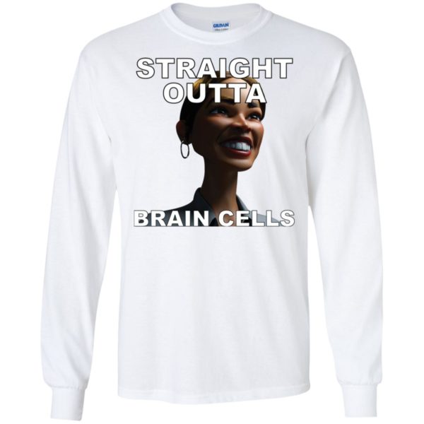 Straight Outta Brain Cells Shirt