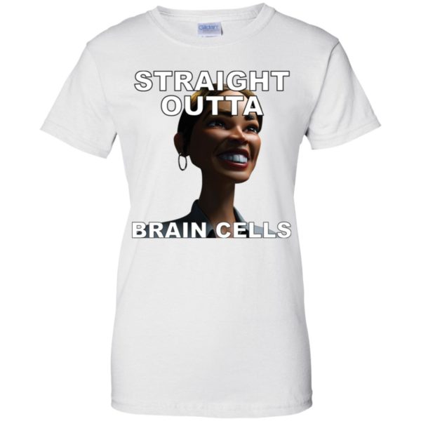 Straight Outta Brain Cells Shirt