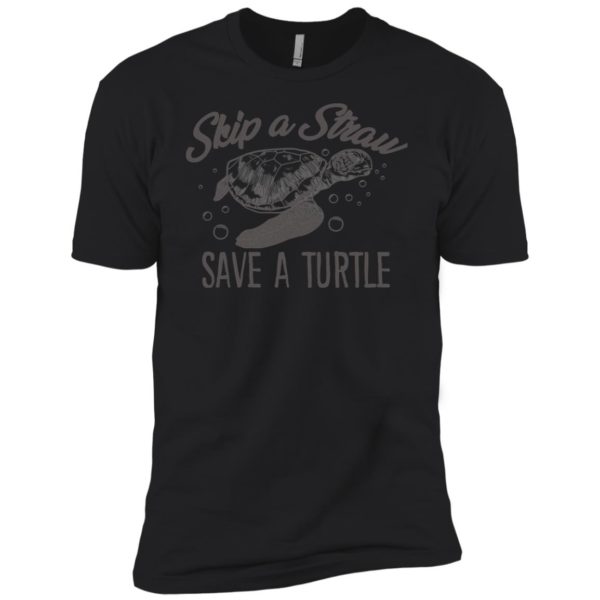 Skip A Straw Save A Turtle Shirt Save The Turtles Shirt