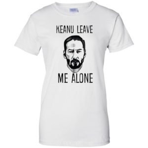 Keanu Leave Me Alone Shirt