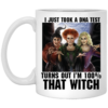 Hocus Pocus I Just Took A DNA Test Turns Out I’m 100% That Witch Halloween Mug