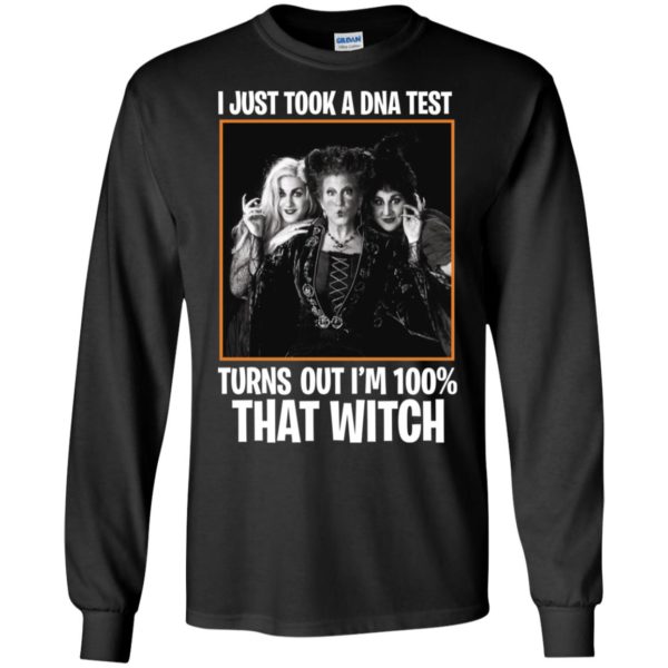 I Just Took A DNA Test Turns Out I'm 100% That Witch Hocus Pocus Shirt