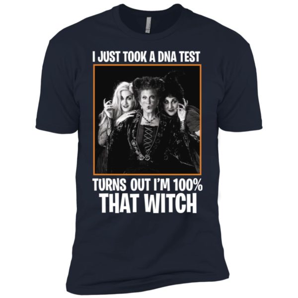 I Just Took A DNA Test Turns Out I'm 100% That Witch Hocus Pocus Shirt