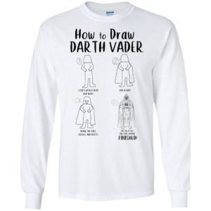 Star War How To Draw Darth Vader Funny Shirt image Star War How To Draw Darth Vader Funny Shirt