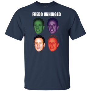 Fredo Unhinged funny Shirt
