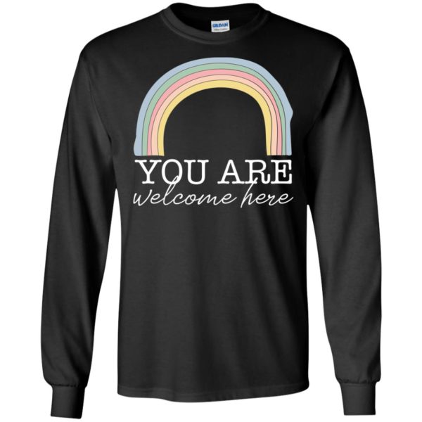 You Are Welcome Here Teacher Shirt