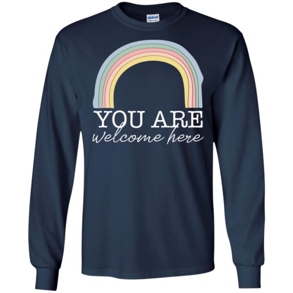 You Are Welcome Here Teacher Shirt