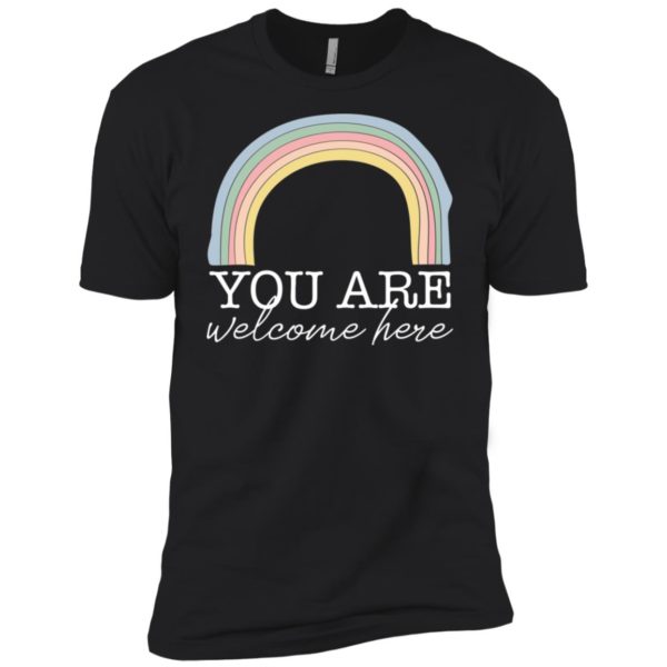 You Are Welcome Here Teacher Shirt