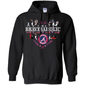 I Am A Bravesaholic Atlanta Braves Shirt image I Am A Bravesaholic Atlanta Braves Shirt