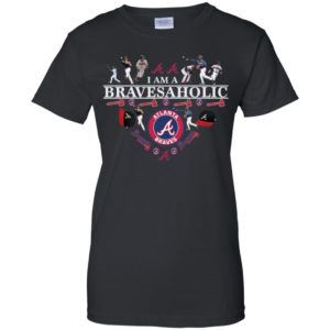 I Am A Bravesaholic Atlanta Braves Shirt image I Am A Bravesaholic Atlanta Braves Shirt