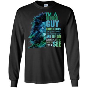 Leo October Guy I Have 3 Sides Shirt