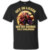 Get In Loser We’re Going Eat Children Hocus Pocus Halloween Shirt