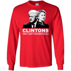 Clintons They Can't Suicide Us All Shirt image Clintons They Can't Suicide Us All Shirt