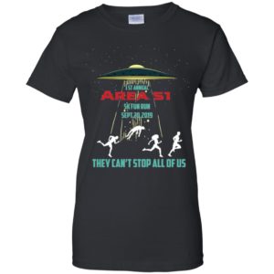1st Annual Area 51 Fun Run 5k They Can't Stop All Of Us Shirt image 1st Annual Area 51 Fun Run 5k They Can't Stop All Of Us Shirt