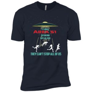 1st Annual Area 51 Fun Run 5k They Can't Stop All Of Us Shirt image 1st Annual Area 51 Fun Run 5k They Can't Stop All Of Us Shirt