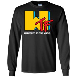WTF Happened To The Music Black Shirt