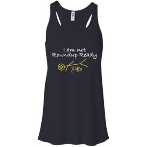 I Am Not Roundup Ready Shirt