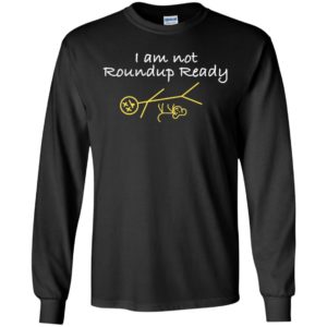I Am Not Roundup Ready Shirt