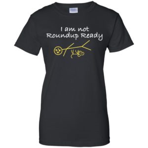 I Am Not Roundup Ready Shirt