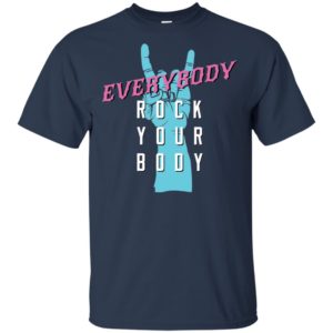 Everybody Rock Your Body Shirt image Everybody Rock Your Body Shirt