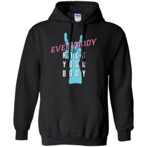 Everybody Rock Your Body Shirt image Everybody Rock Your Body Shirt