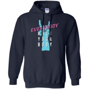 Everybody Rock Your Body Shirt image Everybody Rock Your Body Shirt