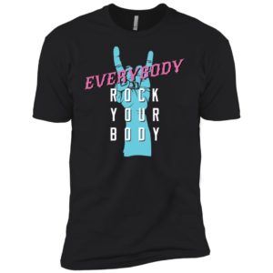 Everybody Rock Your Body Shirt image Everybody Rock Your Body Shirt