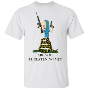Gadsden Flag Beavis Are you Threatening Me Shirt