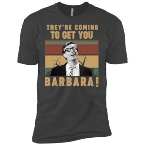 Night Of The Living Dead Vince They’re Coming To Get You Barbara Shirt