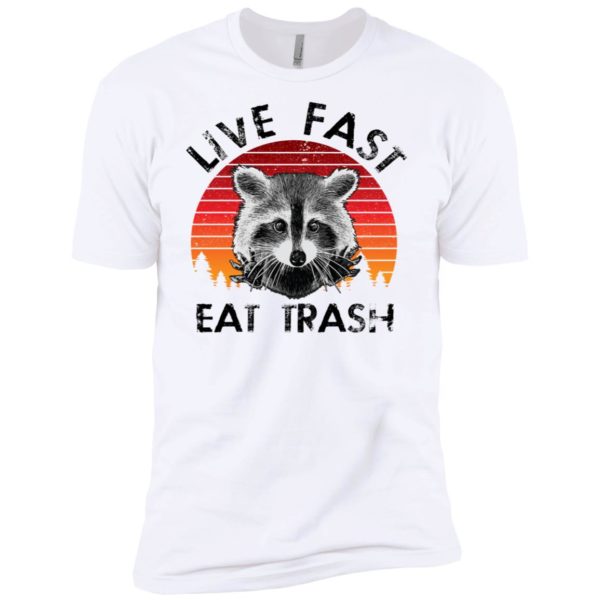 Live Fast Eat Trash Raccoon Shirt
